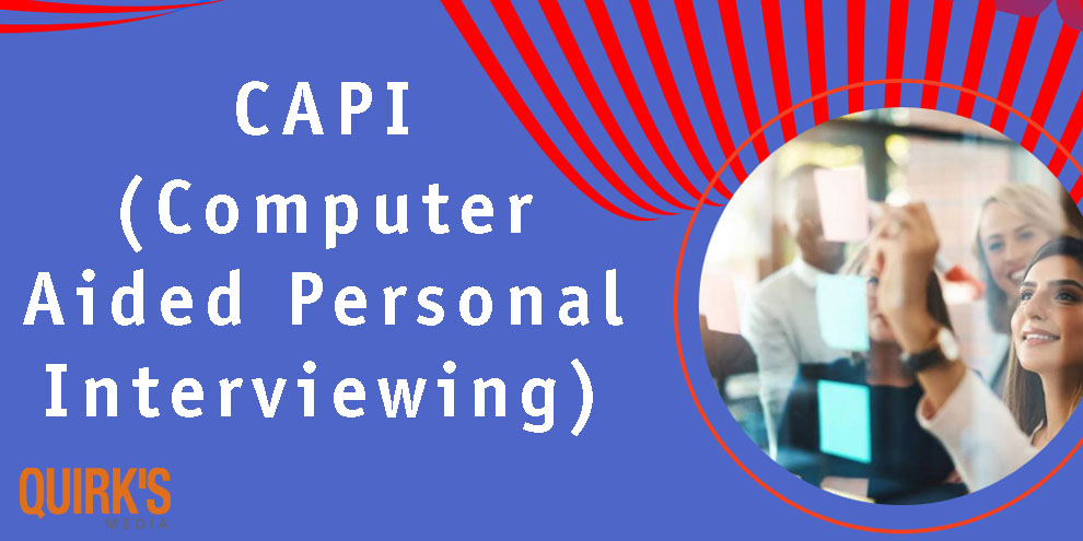 What is CAPI (Computer-Aided Personal Interviewing)? | Quirk's Glossary ...