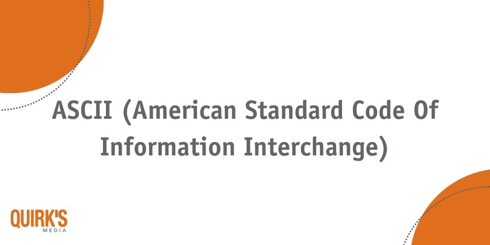 What is American Standard Code for Information Interchange (ASCII ...