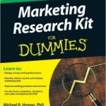 Marketing Research Kit For Dummies (2010) by Michael Hyman and Jeremy Sierra