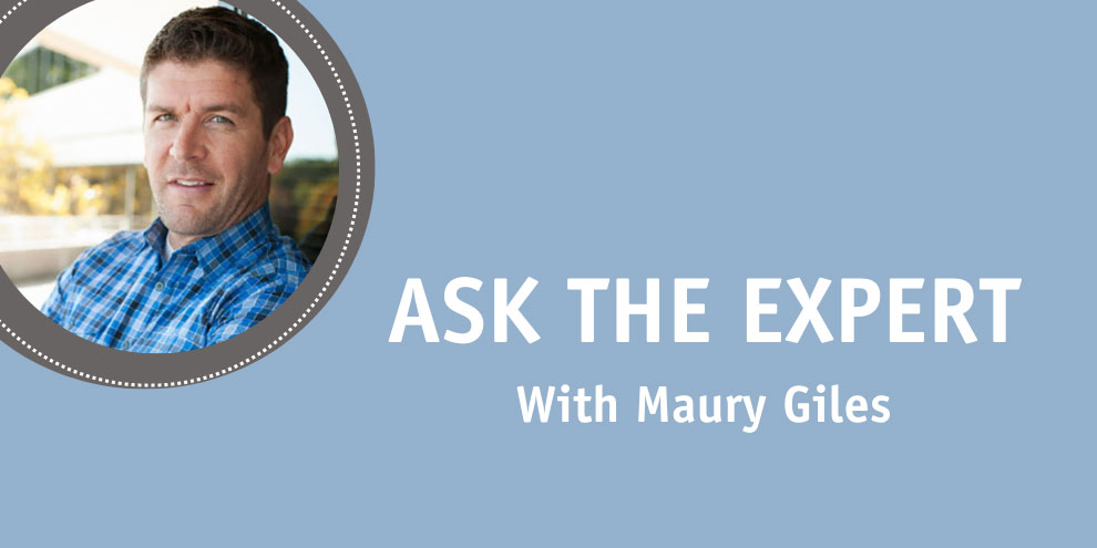 Ask The Expert With Maury Giles
