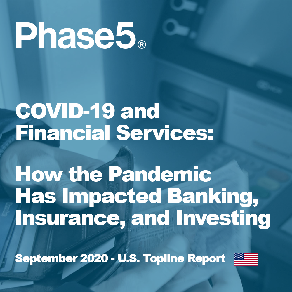 Phase5 COVID-19 and Financial Services, How the Pandemic Has Impacted banking, insurance and investing
