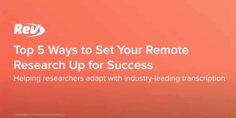 Rev Webinar Remote Research Set Up