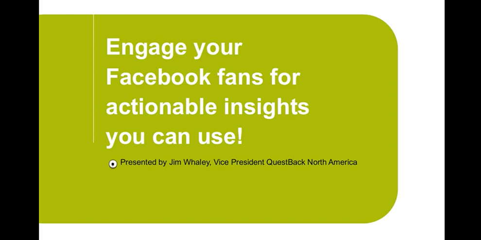Questback Webinar Title Slide Engaging Your Facebook Fans