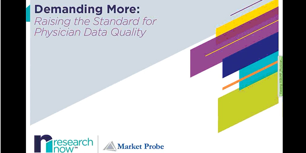 Research Now Market Probe Raising Standard For Physician Data Quality