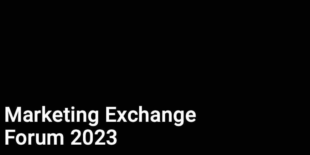 Marketing Exchange Forum 2023