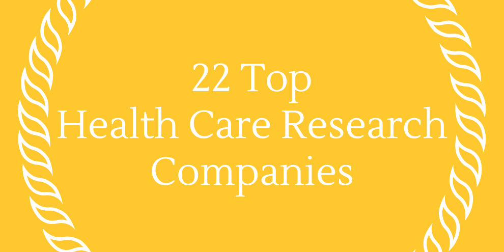 May June 2023 22 Top Health Care Research Companies