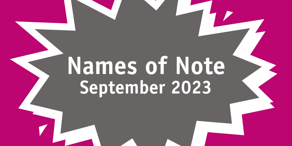 Names Of Note September 2023