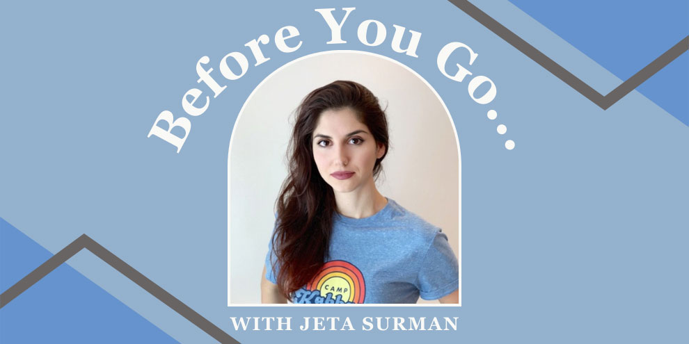 Before You Go With Jeta Surman