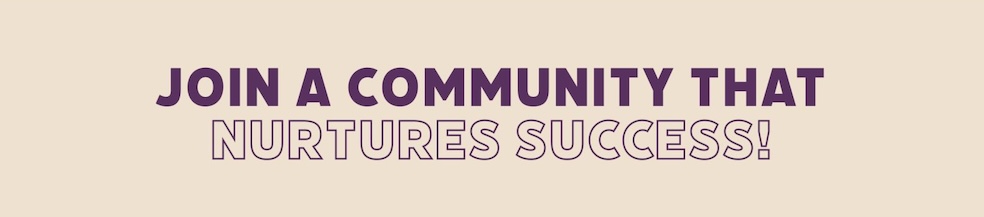 PIC: Join a community that nurtures success!