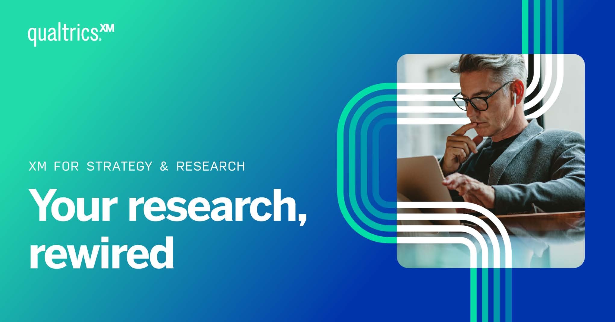 Qualtrics your research rewired.